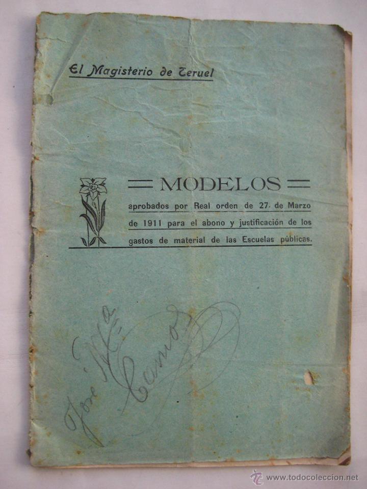 Livros antigos: MODELOS DE 1911 PARA EL ABONO Y JUSTIFICACI&Oacute;N DE LOS GASTOS DE MATERIAL DE LAS ESCUELAS P&Uacute;BLICAS.