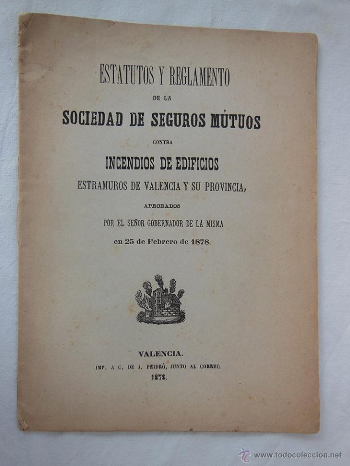 Livros antigos: ESTATUTOS Y REGLAMENTO DE LA SOCIEDAD DE SEGUROS Valencia 1878