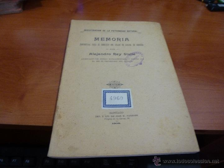 Libros antiguos: investigacion de la paternidad natural, memoria presentada por alejandro rey stolle, santiago 1906