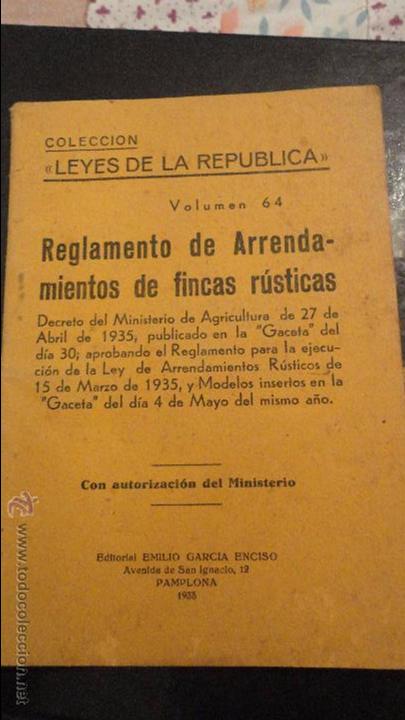Libros antiguos: COLECCION LEYES DE LA REPUBLICA.REGLAMENTO DE ARRENDATARIOS DE FINCAS RUSTICAS.VOL.64.1935.