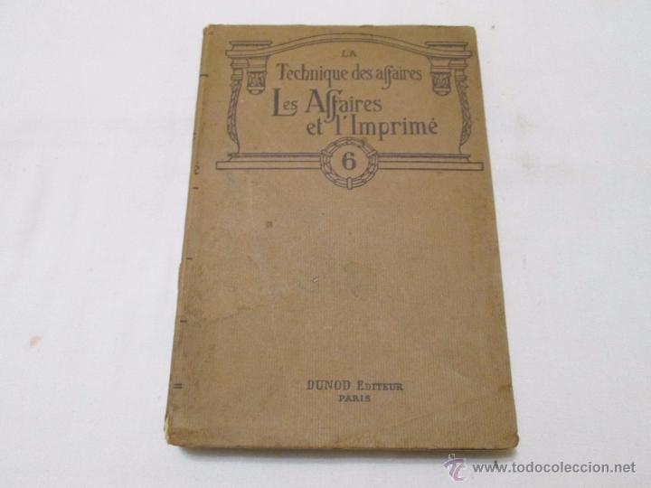 Libri antichi: LES AFFAIRES ET L'IMPRIME (TOMO VI) - BERNARD, GUSTAVE Y OTROS - 1920