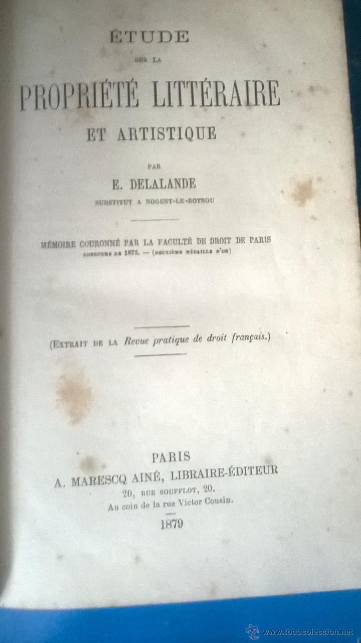 Libros antiguos: PROPRI&Eacute;T&Eacute; LITT&Eacute;RAIRE ET ARTISTIQUE - DELALANDE - 1879 -&Uacute;NICA EDICI&Oacute;N