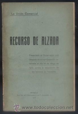 Libri antichi: LA UNION COMERCIAL. RECURSO DE ALZADA. ADQUISICION DE LOS TERRENOS DE TABLADA.  FDEZ PALACIOS, P.