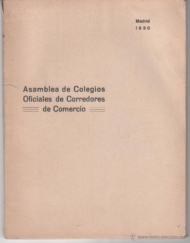 Libros antiguos: Asamblea de Colegios Oficiales de Corredores de Comercio. Madrid 1930