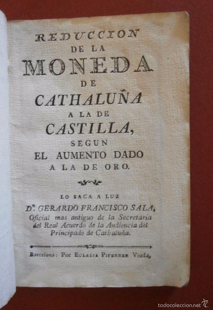 Livros antigos: Reducci&oacute;n de la moneda de Cathalu&ntilde;a a la de Castilla segun el aumento dado a la de oro. G. F. Sala