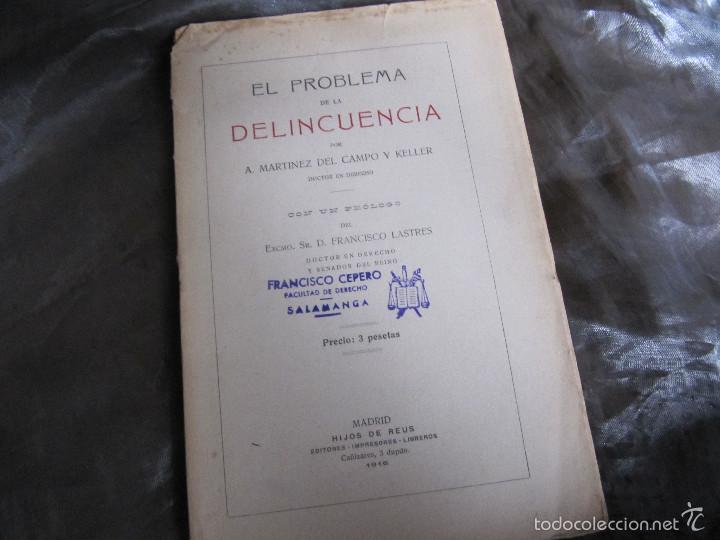 Libros antiguos: El Problema de la Delincuencia Autor	Antonio Mart&iacute;nez del Campo y Kelle 1916