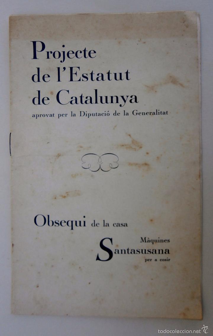 Livros antigos: Projecte de l'Estatut de Catalunya aprovat per la Diputaci&oacute; de la Generalitat. Obsequi de la casa Sa