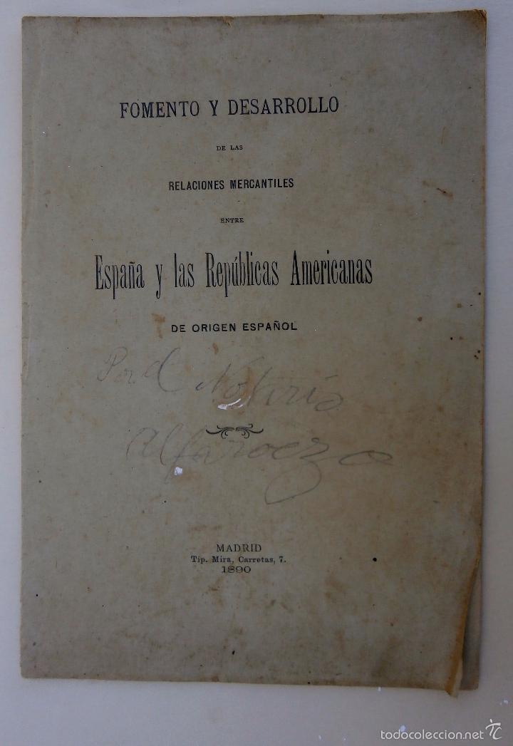 Livros antigos: Fomento y desarrollo de las relaciones mercantiles entre Espa&ntilde;a y las Republicas Americanas