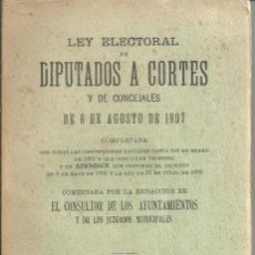 Libros antiguos: LEY ELECTORAL DE DIPUTADOS A CORTES Y DE CONCEJALES DE 8 DE AGOSTO 1907. 14ª EDICION MADRID 1931. Lote 59244920