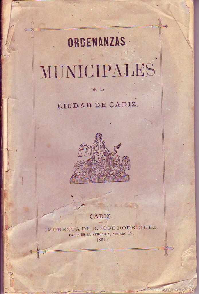 Libros antiguos: ordenanzas municipales de la ciudad de cadiz 1881