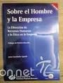 Libri antichi: El Hombre y la Empresa. La direcci&oacute;n de Recursos Humanos y la &Eacute;tica en la Empresa (J. Fdez Aguado)
