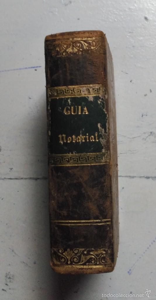 Libri antichi: Gu&iacute;a notarial y del registro de la propiedad inmueble (a&ntilde;o 1863)