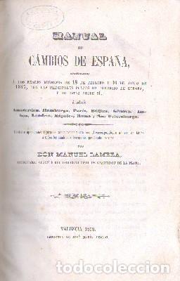 Libri antichi: MANUAL DE CAMBIOS DE ESPA&Ntilde;A ARREGLADO A LOS REALES DECRETOS DE 18 DE FEBRERO Y 10 DE JUNIO DE 1847.