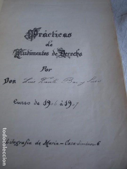 Libros antiguos: 1906. PR&Aacute;CTICAS DE RUDIMENTOS DE DERECHO. - Foto 2
