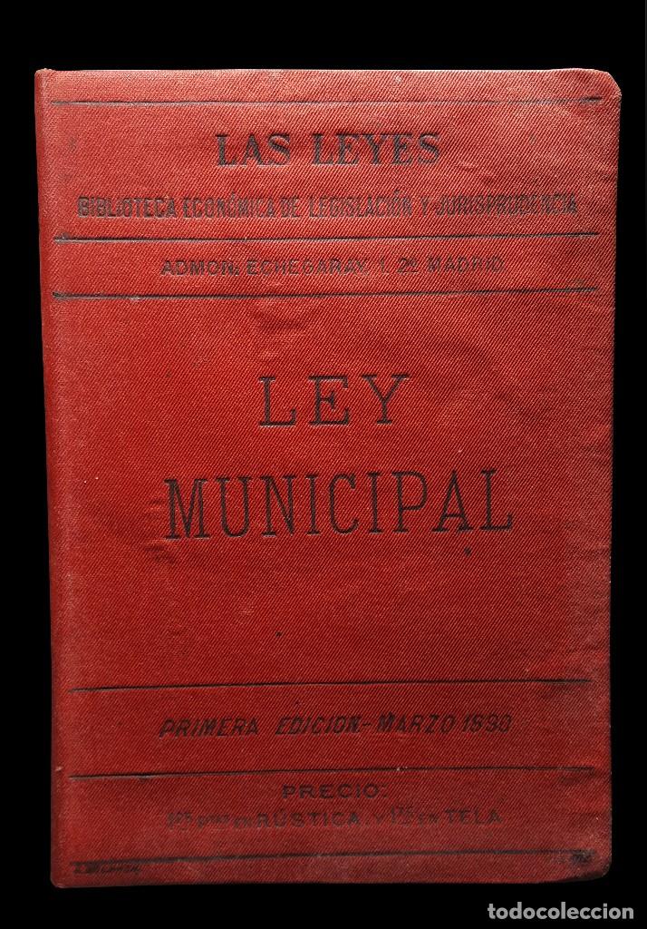Libri antichi: *** LAS LEYES: LEY MUNICIPAL 1890 MADRID.1&ordf; EDICI&Oacute;N ***
