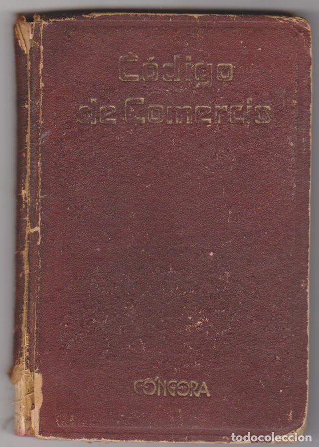 Libros antiguos: C&oacute;digo de Comercio. Colecci&oacute;n Escolar de Leyes y c&oacute;digos. Editorial G&oacute;ngora. - Foto 1