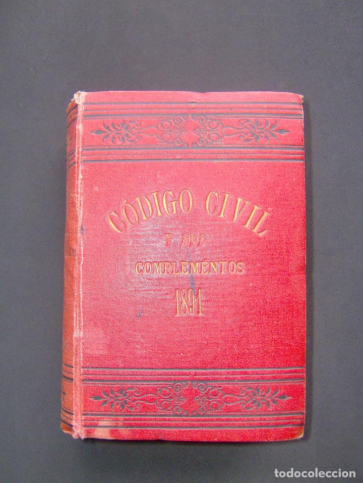 Libros antiguos: CODIGO CIVIL Y SUS COMPLEMENTOS 1891 - Foto 1