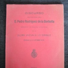 Libros antiguos: DISCURSO PEDRO RODRIGUEZ DE LA BORBOLLA, MINISTRO DE JUSTICIA EN LA APERTURA DE TRIBUNALES. AÑO 1913
