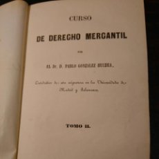 Libros antiguos: GONZALEZ HUEBRA, CURSO DE DERECHO MERCANTIL TOMO II DE DERECHO MARITIMO, 1854.