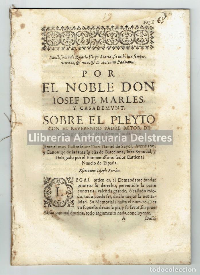 Libros antiguos: [Colegio de Bel&eacute;n. Barcelona] Por el noble Don Iosef de Marles, y Casademunt.Sobre el pleyto. c.1682