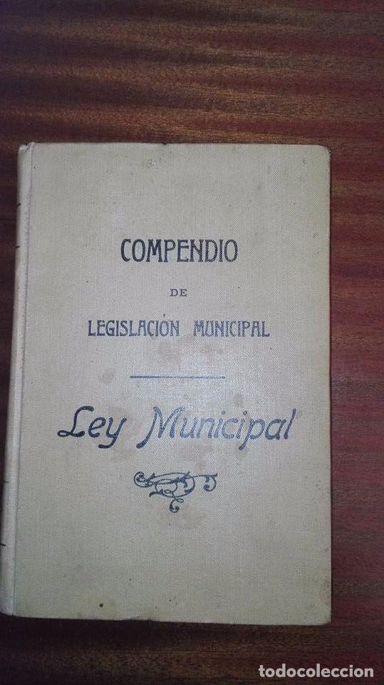 Libri antichi: COMPENDIO DE LEGISLACI&Oacute;N MUNICIPAL. LEY MUNICIPAL DE 2 DE OCTUBRE DE 1877. FERNANDO SANS Y BUIGAS.