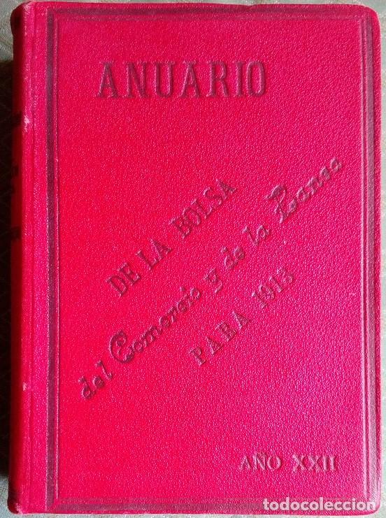 Libri antichi: ANUARIO DE LA BOLSA DEL COMERCIO Y DE LA BANCA PARA 1913. A&Ntilde;O XXII.