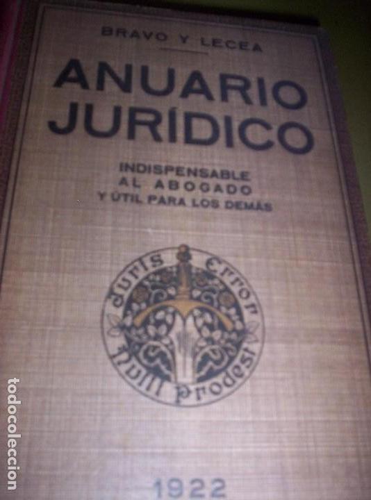 Libri antichi: ANUARIO JURIDICO - A&Ntilde;O 1922 - BRAVO Y LECEA - INDISPENSABLE AL ABOGADO