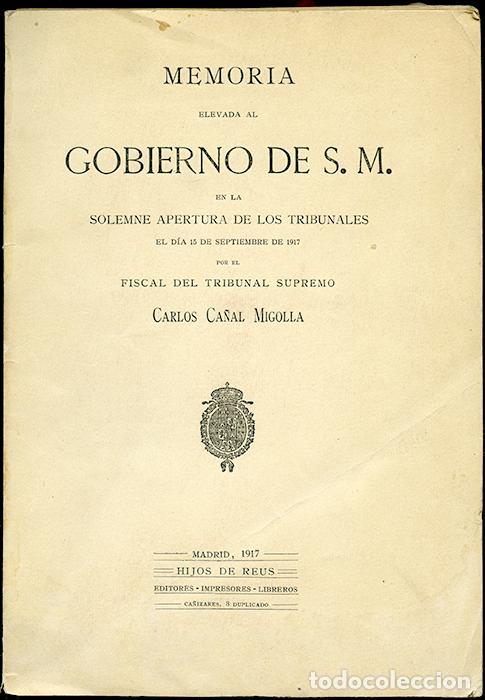 Libri antichi: Memoria elevada al Gobierno de S.M. en la solemne apertura de los tribunales 1917