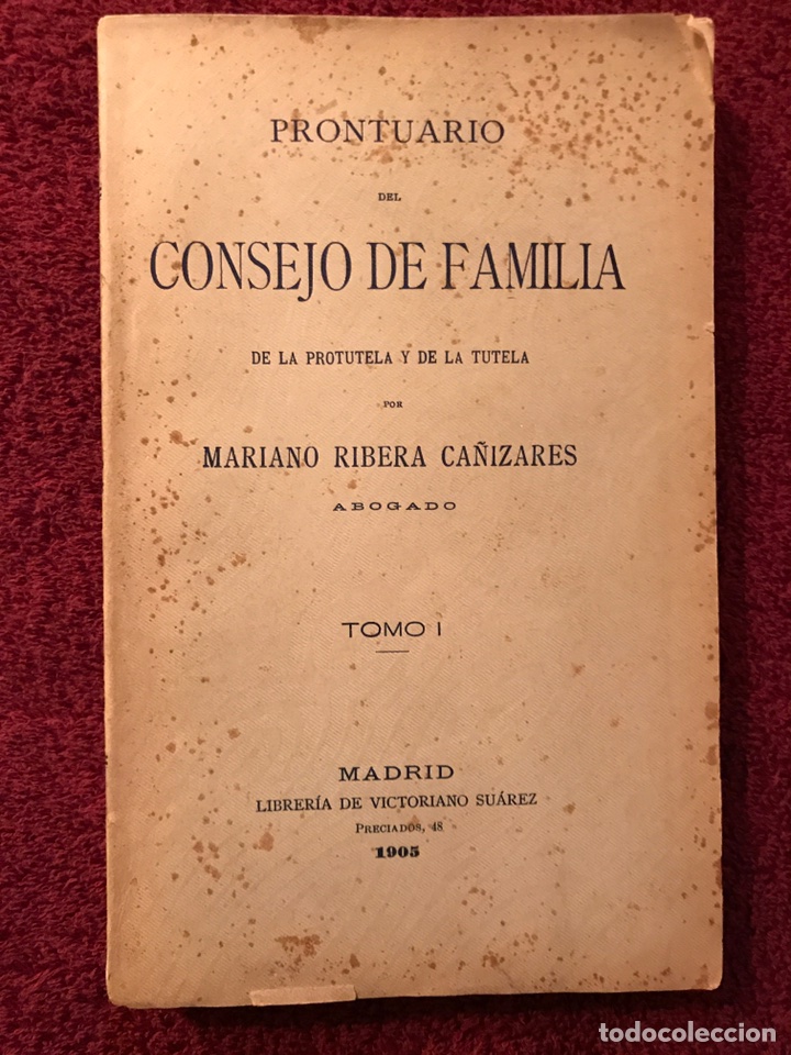 Libri antichi: CONSEJO DE FAMILIA, de la protutela y de la tutela (a.1905)