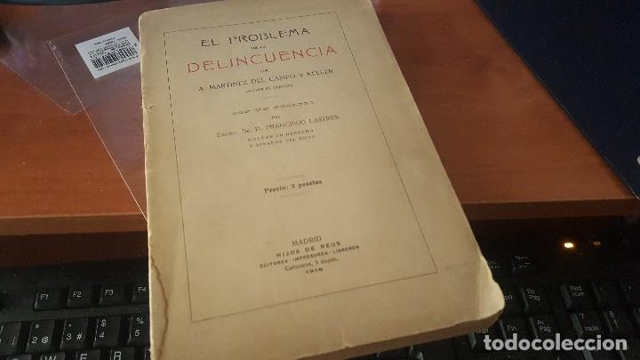 Libros antiguos: El problema de la delincuencia, por a. Martinez del campo y keller, madrid 1916