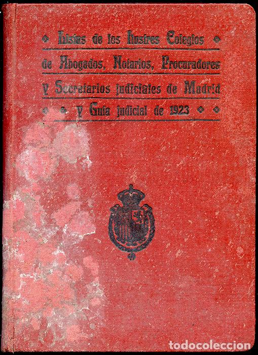Libri antichi: Listas de los ilustres Colegios de Abogados, Notarios, Procuradores y Secretarios jud. Madrid 1923