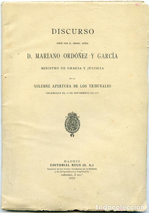 Libri antichi: Discurso de Mariano Ord&oacute;&ntilde;ez y Garc&iacute;a Ministro de Gracia y Justicia en la apertura de los tribunales