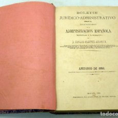 Livres anciens: BOLETÍN JURÍDICO ADMINISTRATIVO ANUARIO 1886 MARCELO MARTÍNEZ ALCUBILLA J LÓPEZ IMPRESOR 1886. Lote 94136415