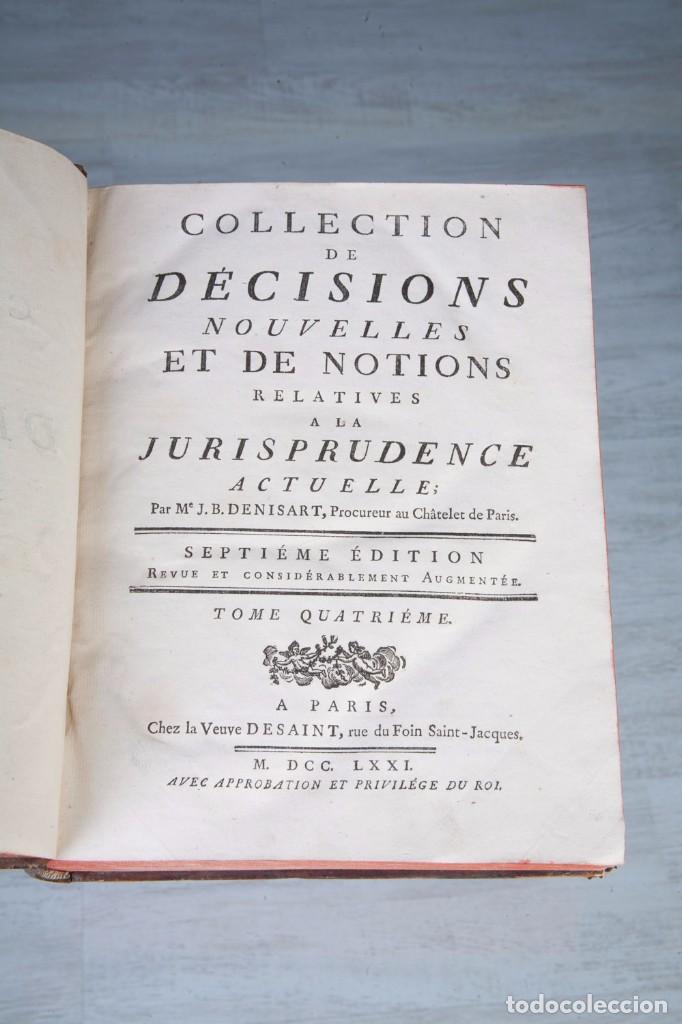 Libros antiguos: COLECCTION DE D&Egrave;CISIONS NOUVELLES ET DE NOTIONS RELATIVES A LA JURISPRUDENCE-J.B. DENISART-T 4-1771
