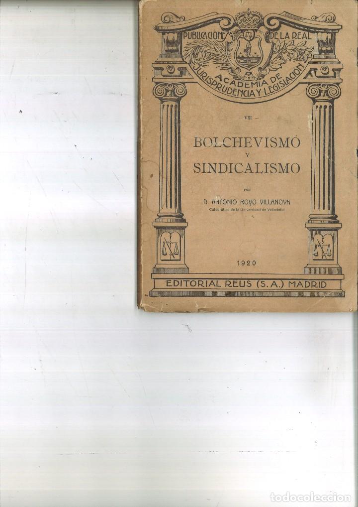 Libros antiguos: BOLCHEVISMO Y SINDICALISMO. CONFERENCIA. Antonio Royo Villanova