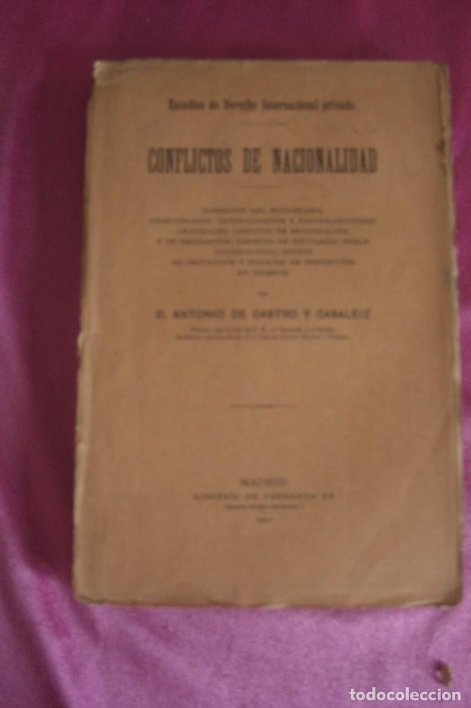 Libri antichi: CONFLICTOS DE NACIONALIDAD   MANUAL DE DERECHO INTERNACIONAL PRIVADO 1901  CASTRO Y CASALEIZ,