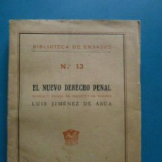 Libros antiguos: EL NUEVO DERECHO PENAL.ESCUELAS Y CODIGOS DEL PRESENTE. LUIS JIMENEZ. 1929. ED. PAEZ. MADRID. Lote 99064183