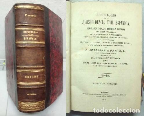 Libri antichi: REPERTORIO DE LA JURISPRUDENCIA CIVIL ESPA&Ntilde;OLA, 1838-1866. - PANTOJA, JOSE MARIA. - A-DE-560.