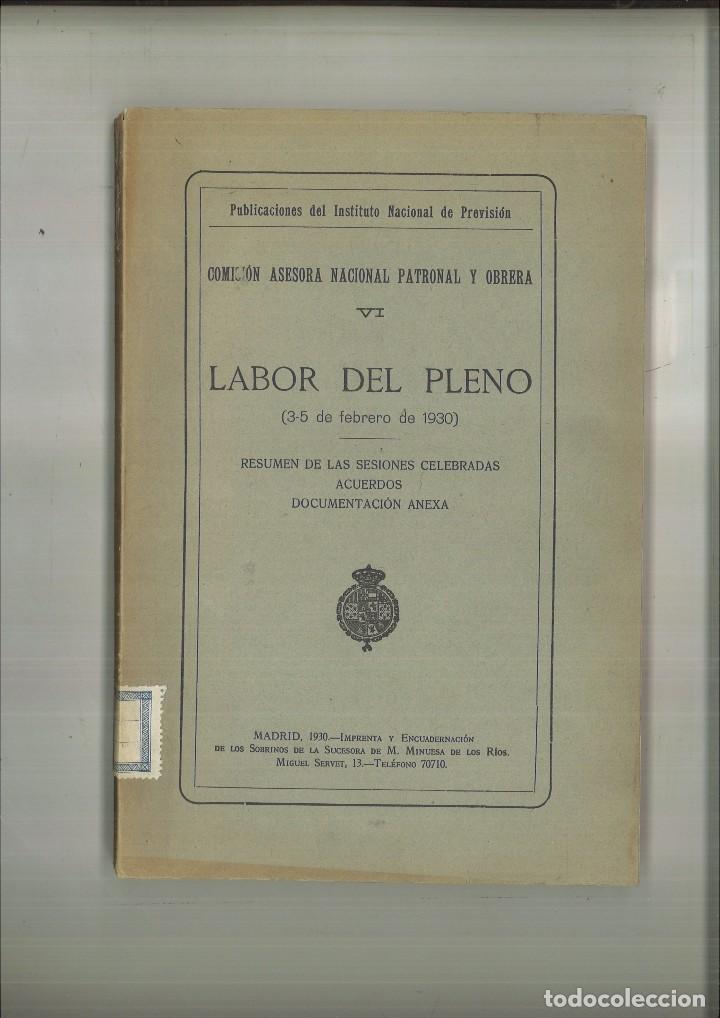 Libri antichi: LABOR DEL PLENO (3-5 DE FEBRERO DE 1930). RESUMEN DE LAS SESIONES CELEBRADAS. ACUERDOS. ...