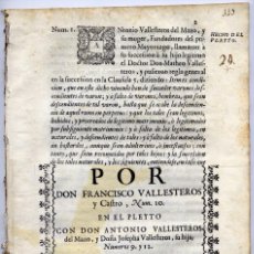 Libros antiguos: VEGA, BERNARDO DE LA Y CASAS, S. POR DON FRANCISCO VALLESTEROS Y CASTRO, EN EL PLEYTO CON... 1715.