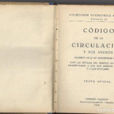 Libri antichi: CODIGO DE LA CIRCULACION Y SUS ANEXOS. AÑO 1934. Lote 104055339