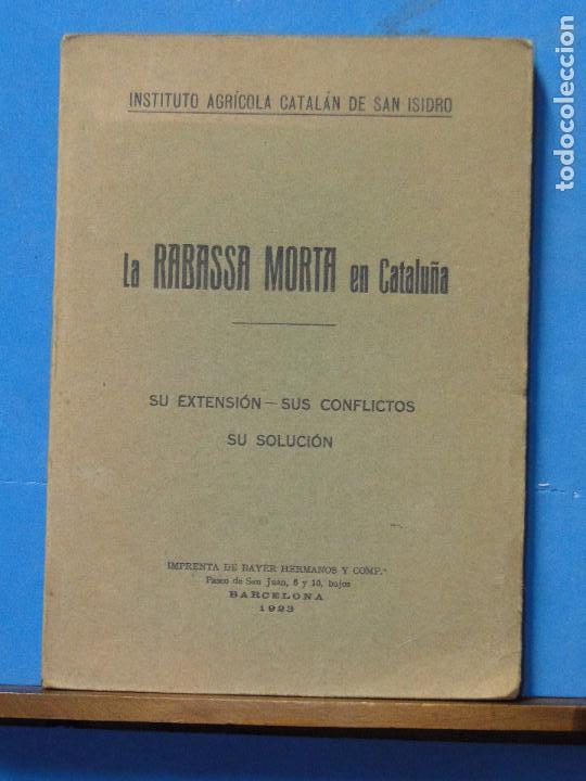 Libri antichi: La Rabassa Morta en Catalu&ntilde;a .- INSTITUTO AGR&Iacute;COLA CATAL&Aacute;N DE SAN ISIDRO