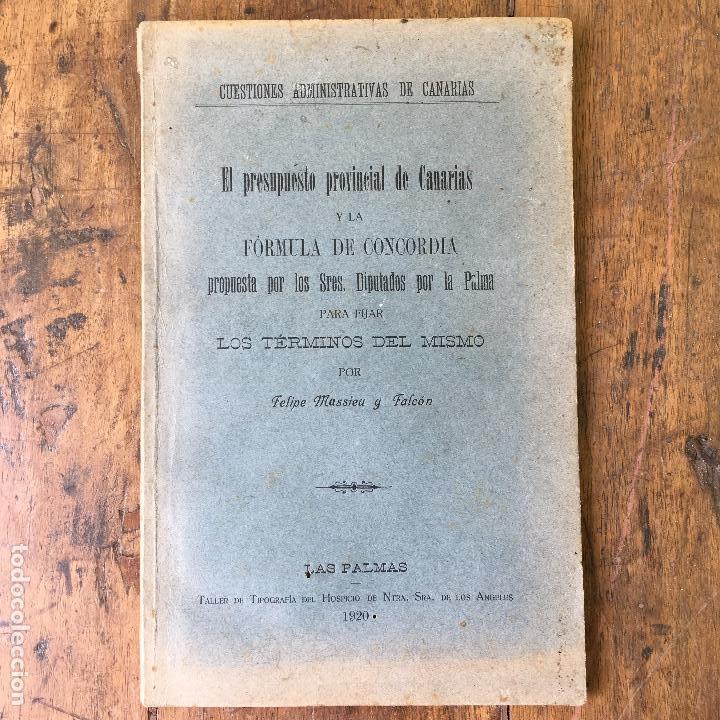 Libros antiguos: El presupuesto provincial de canarias escrito y firmado por Felipe Massieu y Falc&oacute;n 24x15c 45p&aacute;ginas