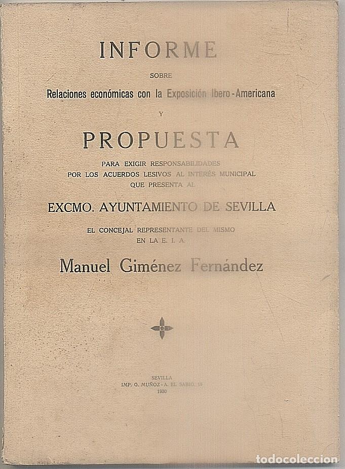 Libri antichi: INFORME SOBRE RELACIONES ECON&Oacute;MICAS CON LA EXPOSICI&Oacute;N IBERO-AMERICANA. A-LSEV-1413