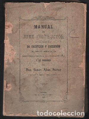 Libros antiguos: MANUAL DEL JUEZ INSTRUCTOR DE LOS EXPEDIENTES DE EXCEPCI&Oacute;N DEL SERVICIO MILITAR ACTIVO. A&Ntilde;O 1910