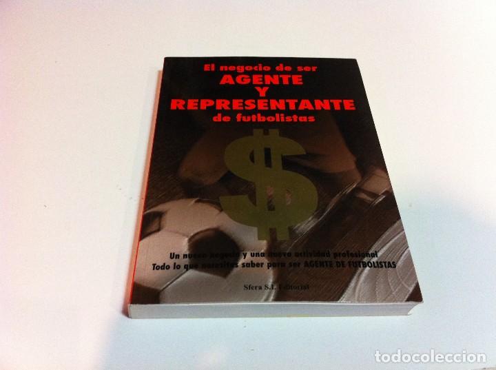 Libros antiguos: G.G. PONCE - A.Z. VALD&Eacute;S. EL NEGOCIO DE SER AGENTE Y REPRESENTANTE DE FUTBOLISTAS. 2006