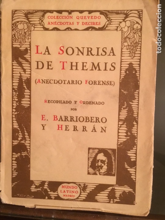 Libros antiguos: La sonrisa de Themis, anecdotario forense, de E.Barriobero, Madrid 1929