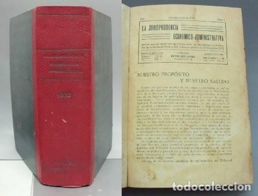 Libri antichi: LA JURISPRUDENCIA ECONOMICO-ADMINISTRATIVA A&Ntilde;O I - 1933. (12 NUMEROS EN UN TOMO). - A-DE-581.