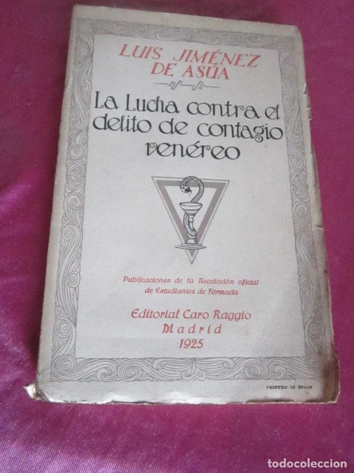 Libros antiguos: LA LUCHA CONTRA EL DELITO DE CONTAGIO VENEREO. 1925