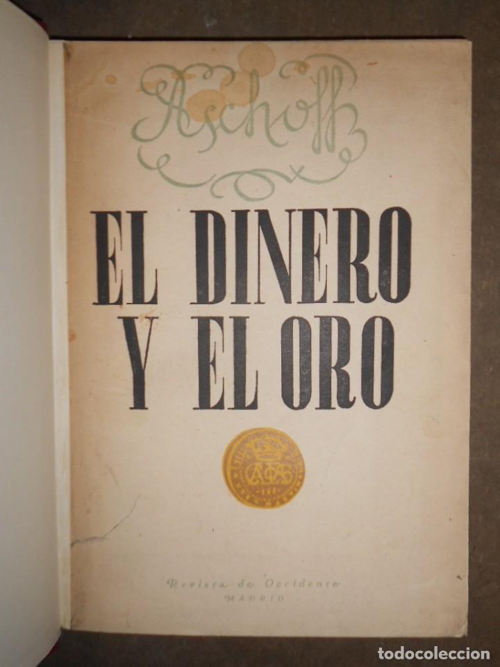 Libri antichi: El dinero y el oro. Hermann Hopker Aschoff.